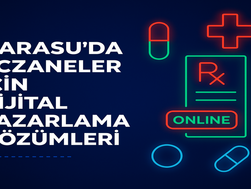 Karasu’da Eczaneler İçin Dijital Pazarlama Çözümleri